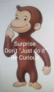 Be Curious