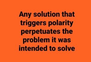 Polarity Perpetuates Problem